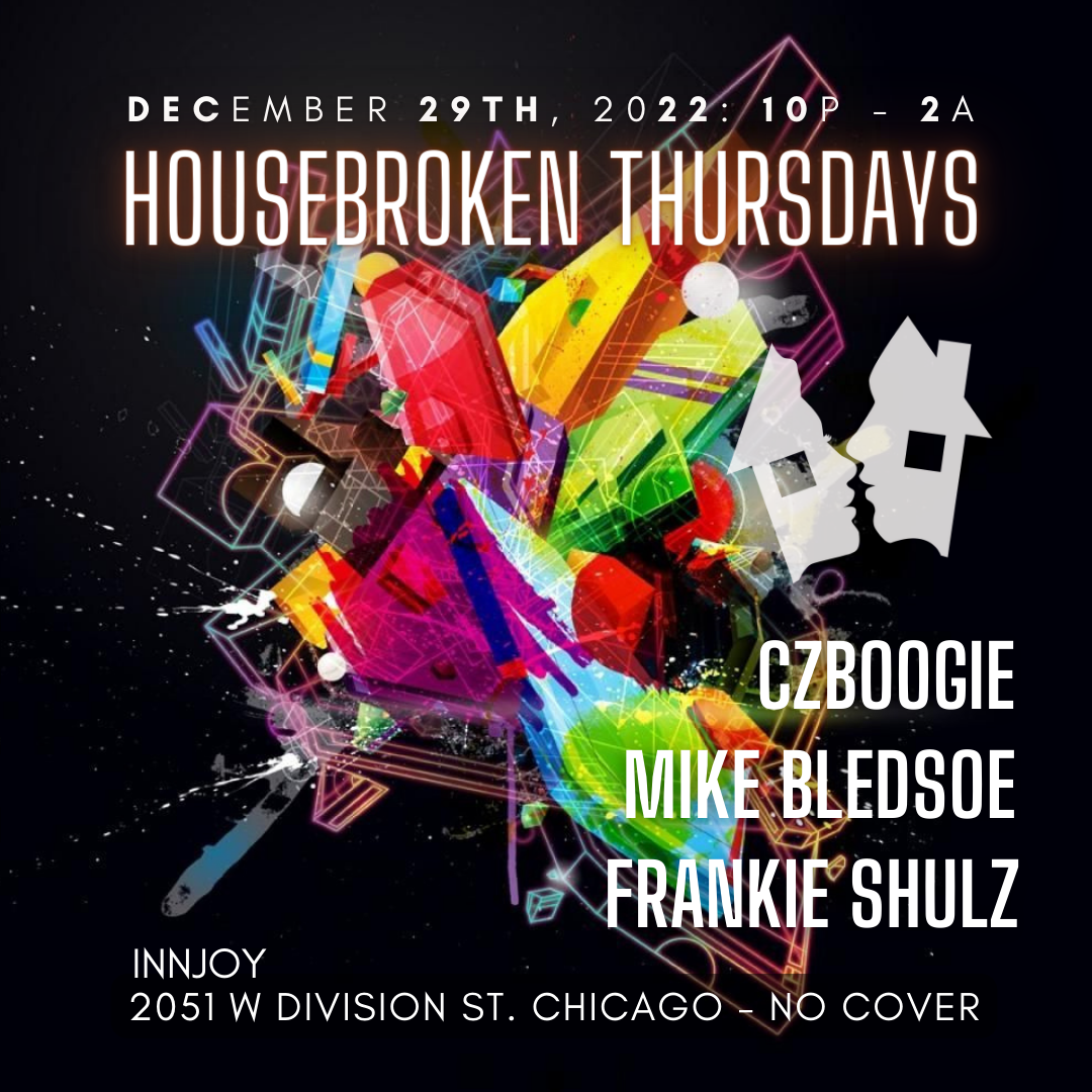 HOUSEBROKEN THURSDAYS: Czboogie, Mike Bledsoe, FRANKIE SHULTZ at Innjoy ...