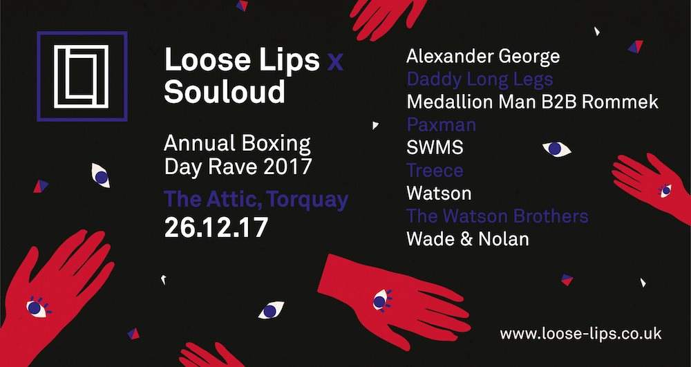 Loose Lips x Souloud - Annual Boxing Day Rave - フライヤー表