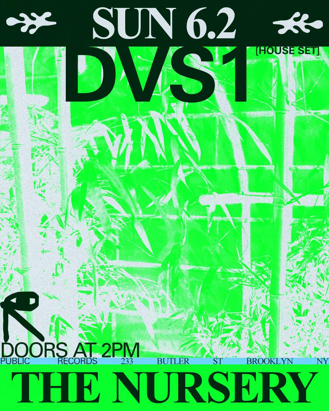DVS1 open to close (house set) in The Nursery - フライヤー表