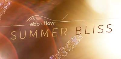 ebb + flow Summer Bliss: Marques Wyatt, Vincent Casanova & More - フライヤー表