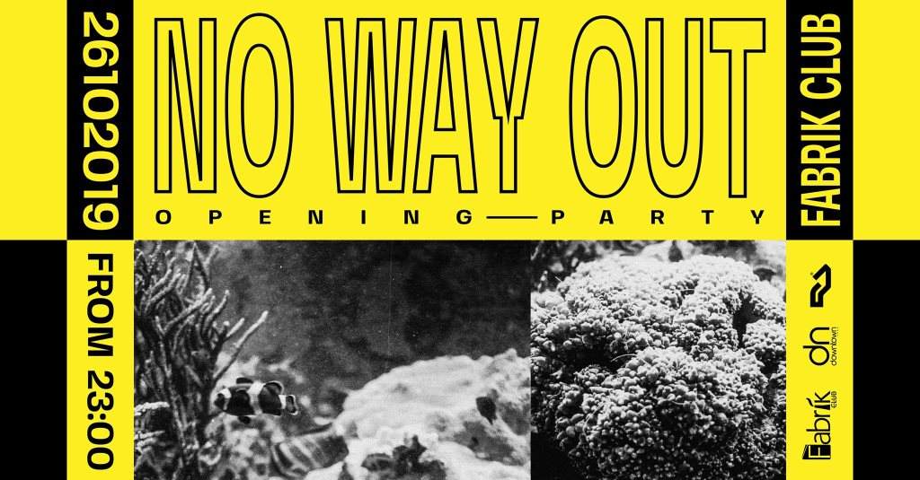 NO Way Out - Opening Party - フライヤー表