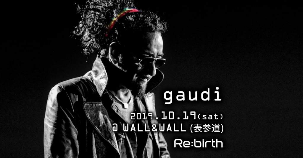 Gaudi at Re:birth  - フライヤー表