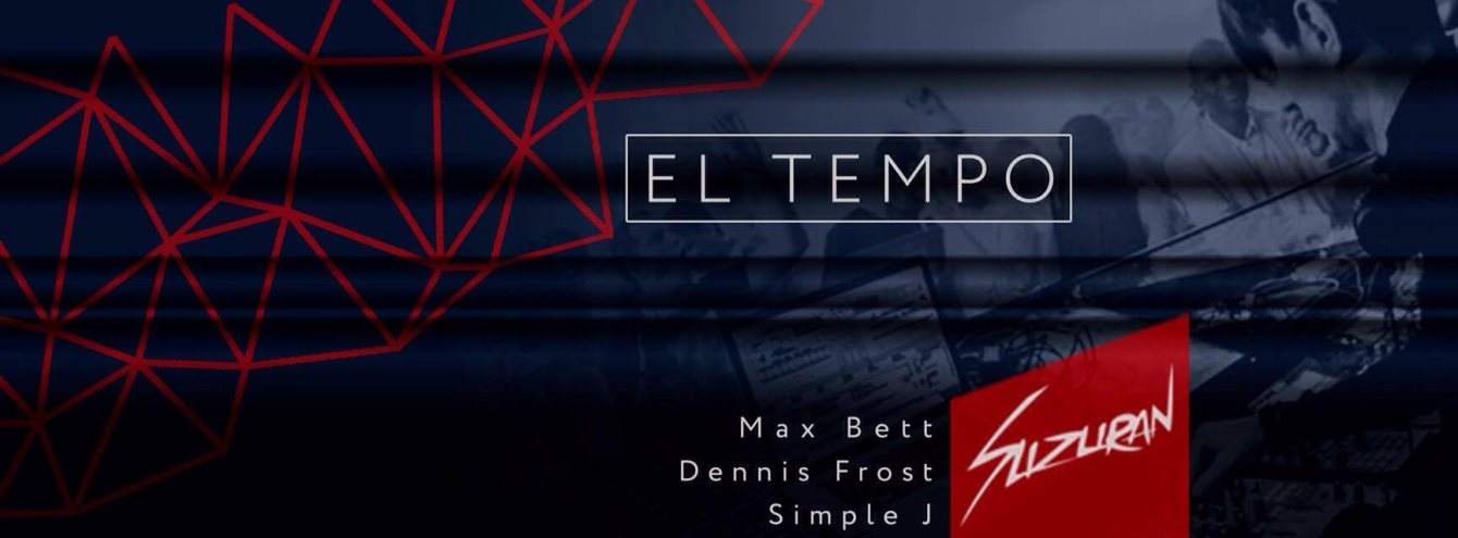 El Tempo with Dennis Frost, Simple J & Max Bett - フライヤー表