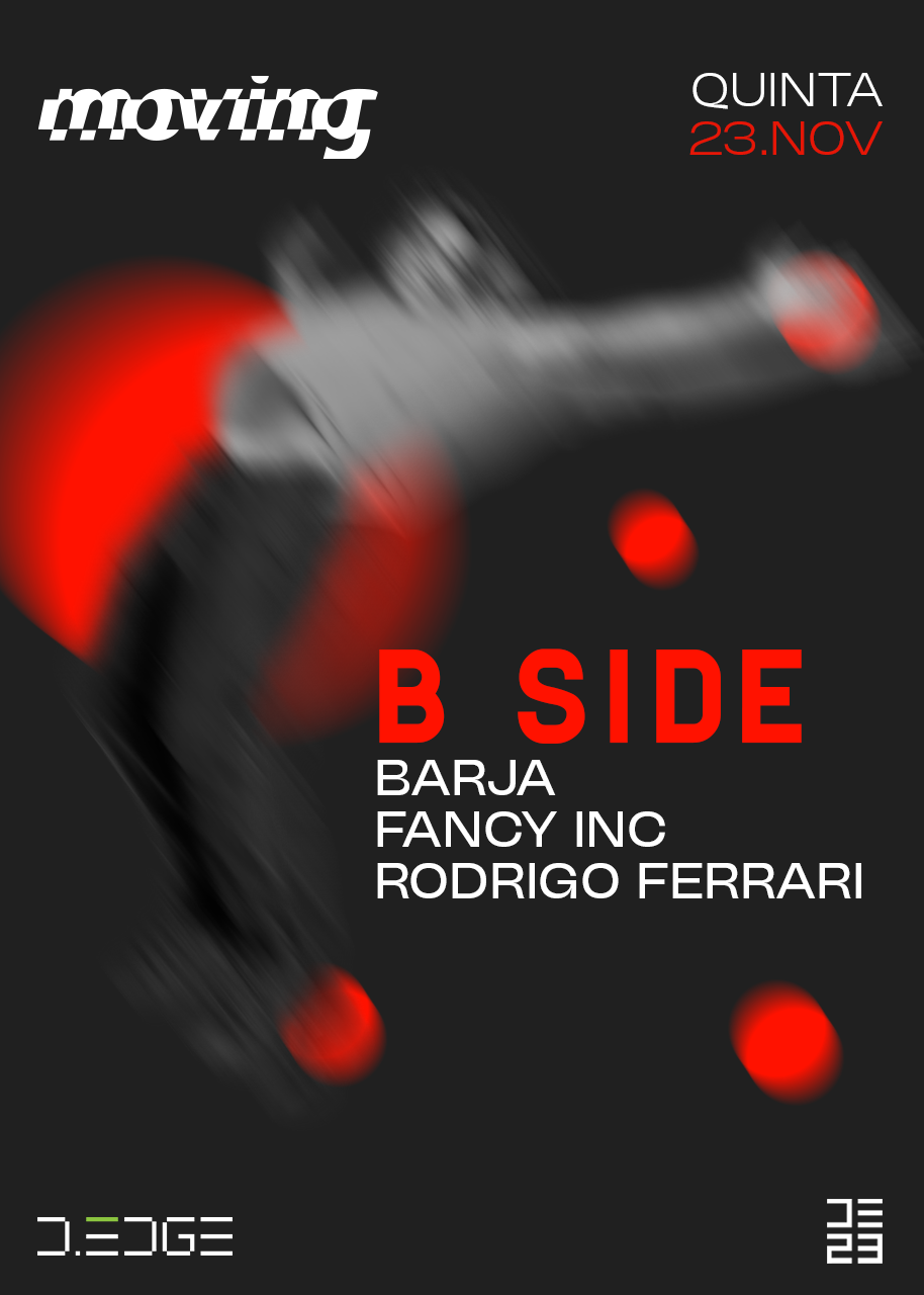 MOVING D-EDGE - B SIDE with Barja, Fancy Inc, Rodrigo Ferrari - フライヤー表