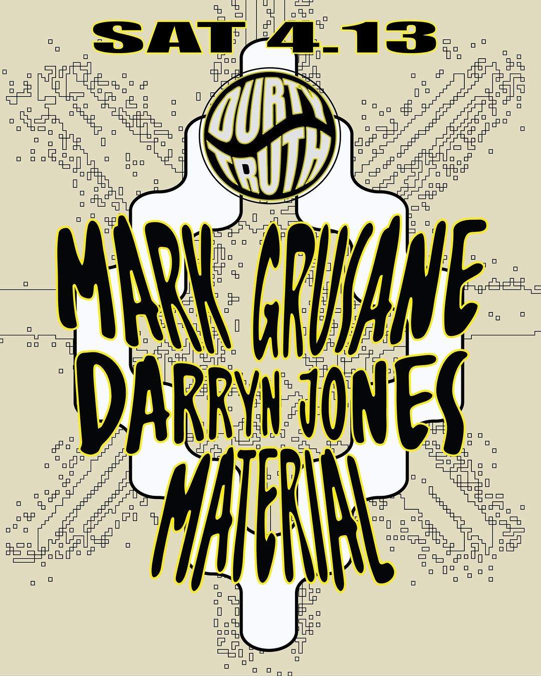 Durty Truth: Mark Grusane, Darryn Jones, Material - フライヤー表