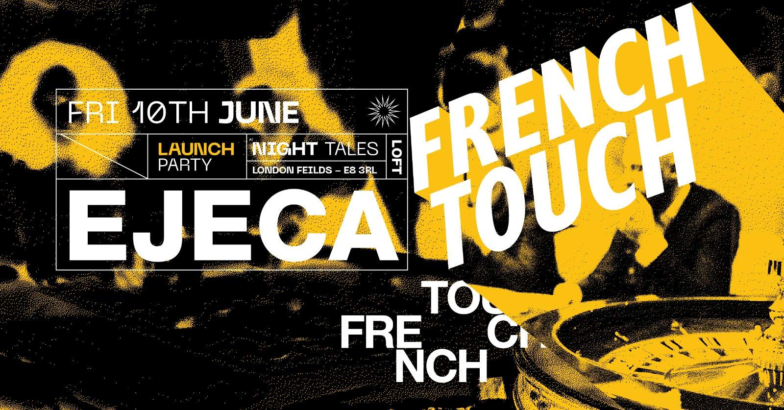 NT's Loft: Ejeca [French Touch Launch Party] - Página frontal