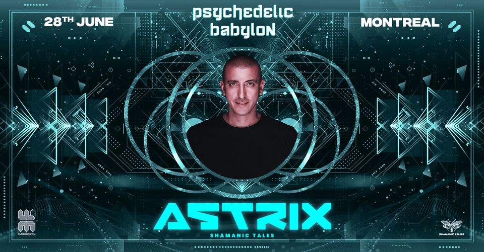Psychedelic Babylon: w/ ASTRIX (IL) - Shamanic Tales Records - Montreal - Página frontal