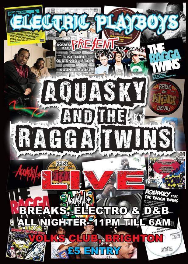 Electric Playboys present Aquasky & The Ragga Twins Live Allnighter Party - Página frontal