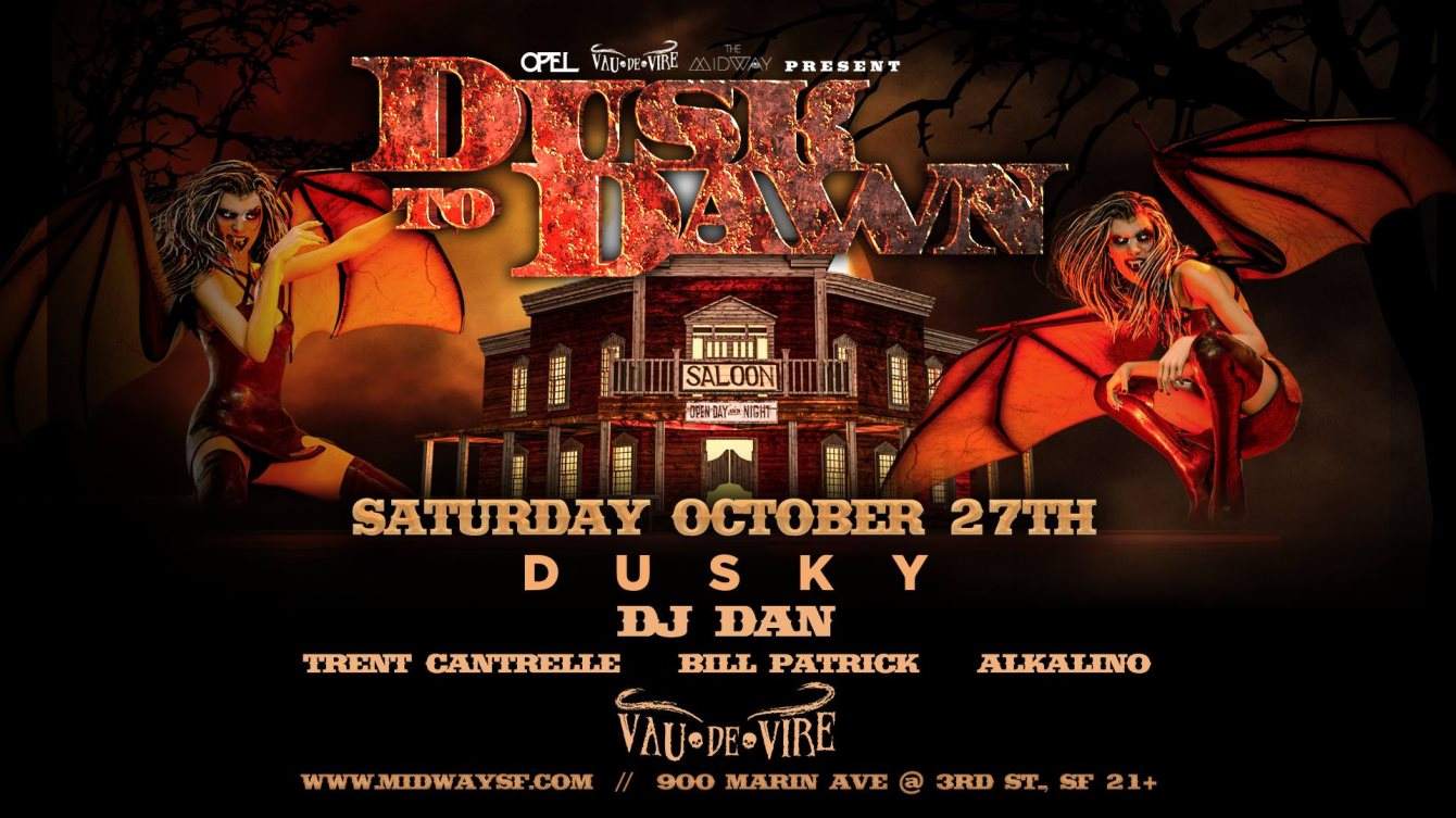 Opel Productions, The Midway SF & The Vau de Vire Society present Dusk to Dawn - フライヤー表