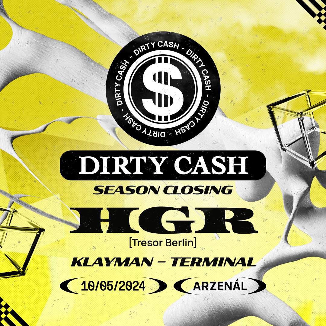 Dirty Cash season closing /w: HGR (Tresor Berlin - vinyl only set) - フライヤー表