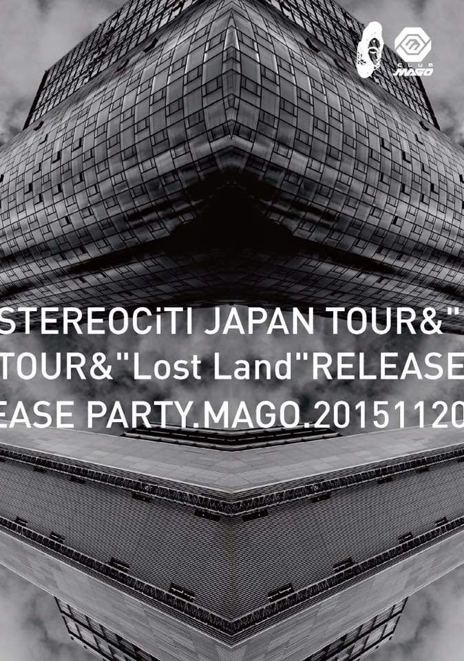 STEREOCiTI Japan Tour “Lost Land” - フライヤー表