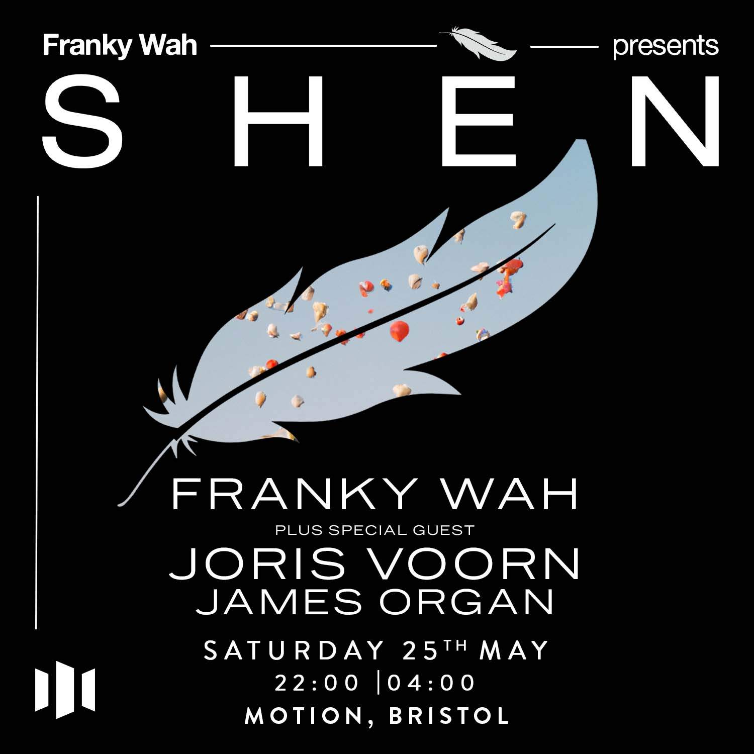 Franky Wah presents: SHÈN Bristol with Special Guest Joris Voorn - フライヤー裏