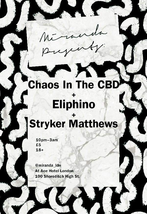 Miranda presents: Chaos In The CBD, Eliphino, Stryker Matthews - Página frontal