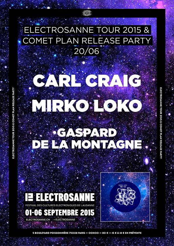 Comet Plan Release Party: Carl Craig, Mirko Loko, Gaspard De La Montagne - Página frontal