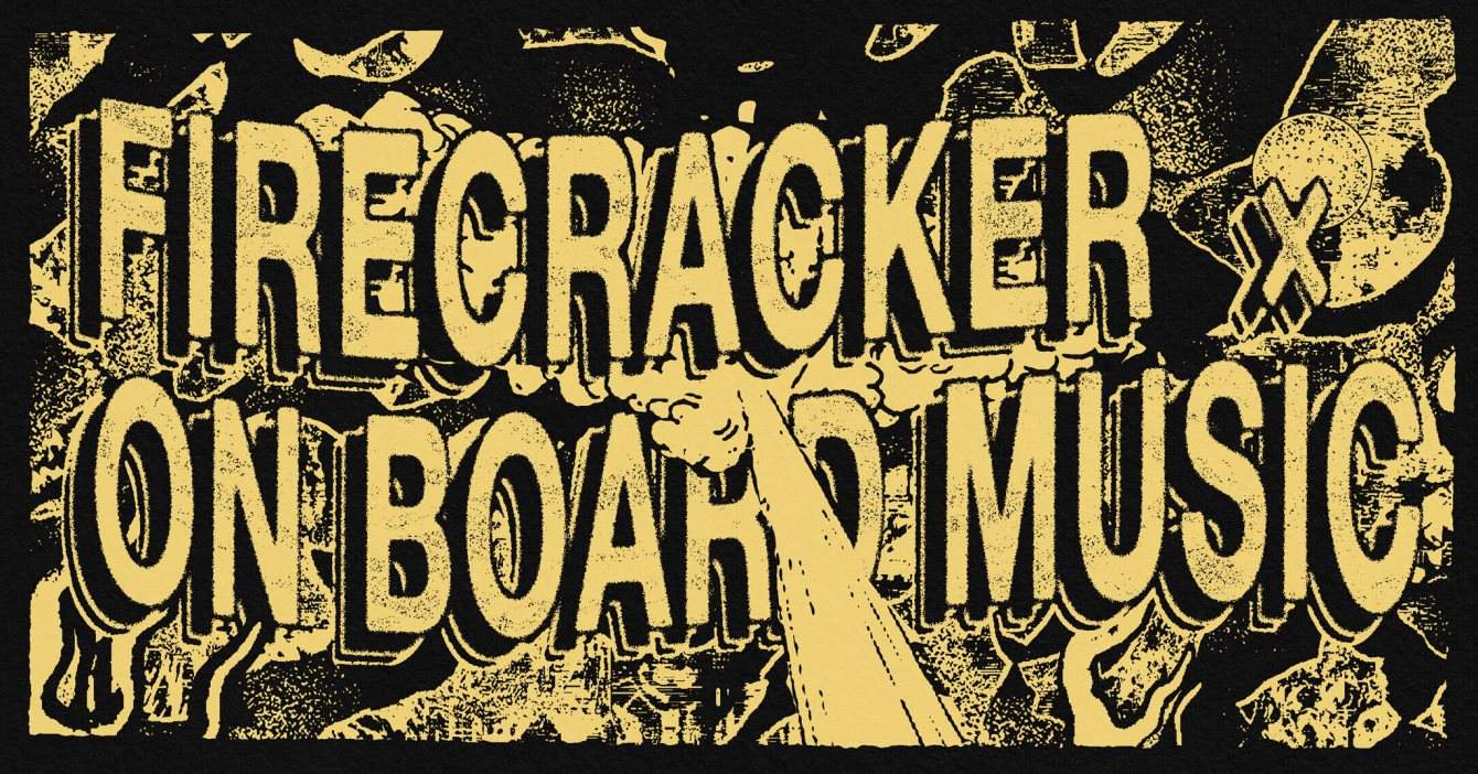 Firecracker x On Board Music - フライヤー表