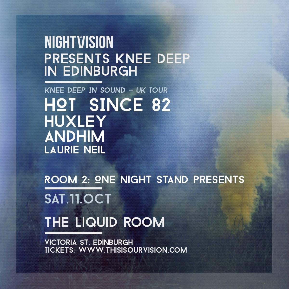 Nightvision presents Knee Deep In Edinburgh - Hot Since 82, Huxley - フライヤー表