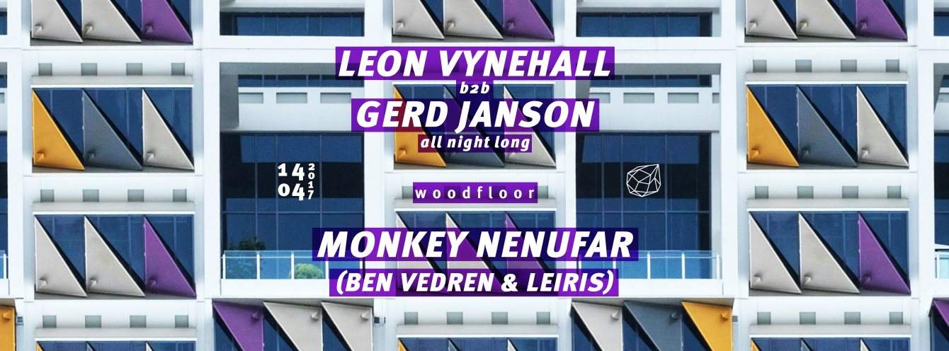 Concrete: Leon Vynehall b2b Gerd Janson / Woodfloor: Monkey Nenufar (Ben Vedren & Leiris) - フライヤー表