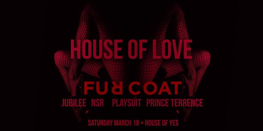House of Love with Fur Coat - フライヤー表