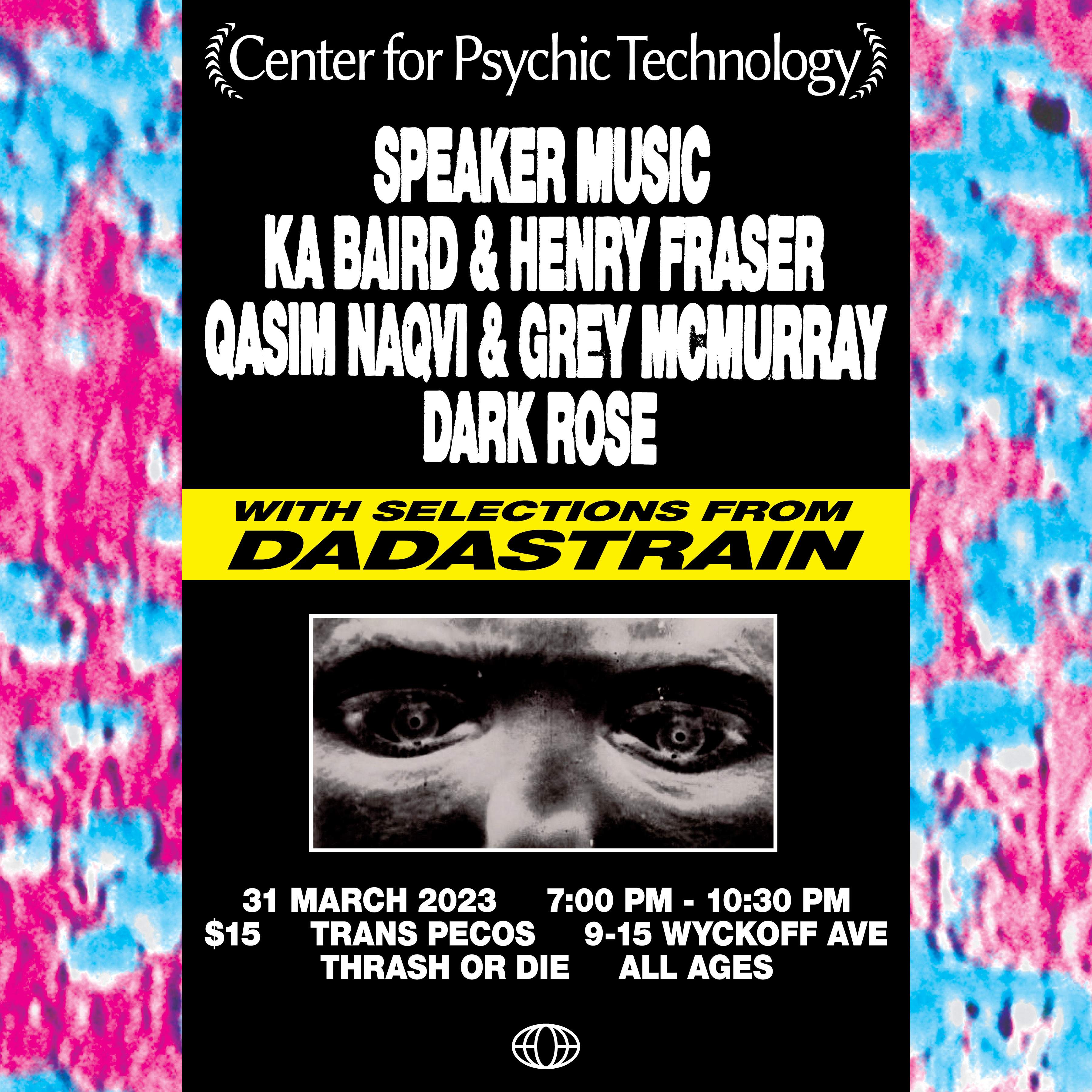 Center For Psychic Technology presents: Speaker Music, Ka Baird & Henry Fraser - Página frontal