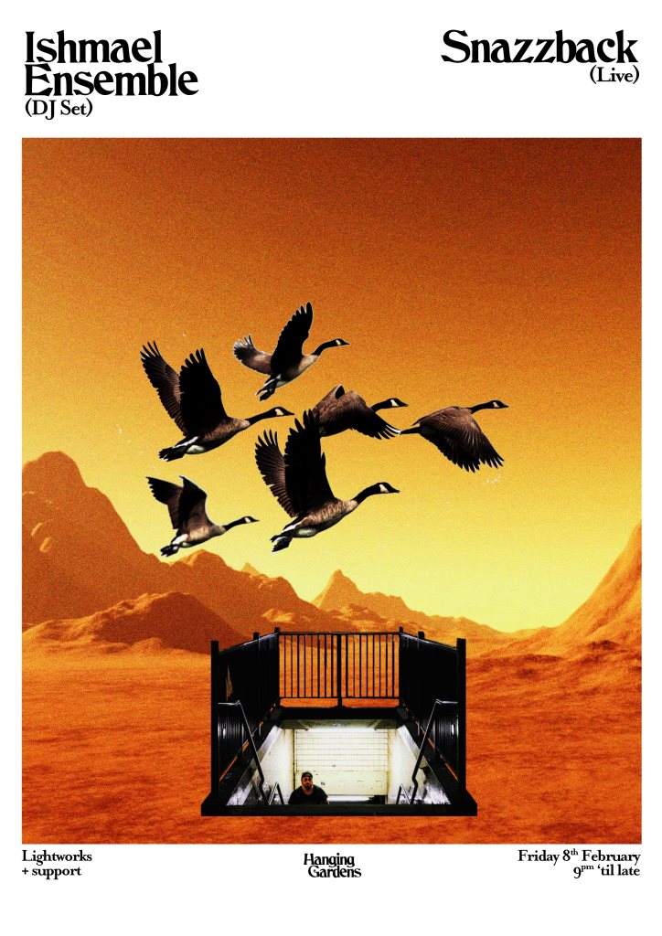 Hanging Gardens presents; Ishmael Ensemble (DJ Set) & Snazzback at