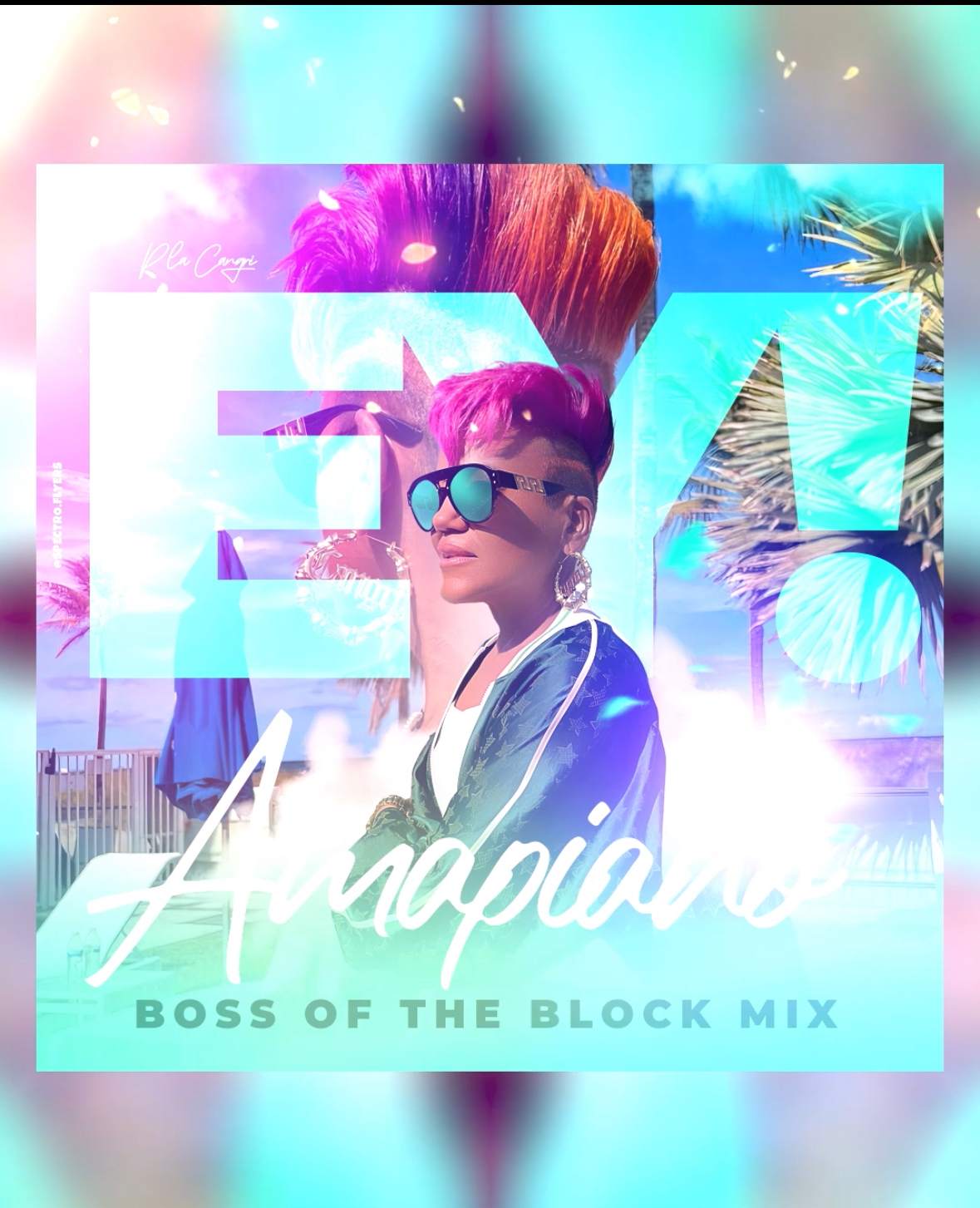 EY! Amapiano (Boss of the Block Mix) P La Cangri Release Party - フライヤー表