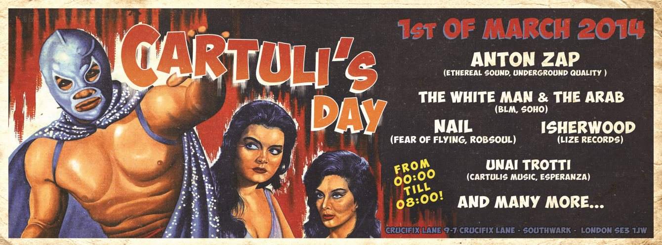 Cartuli's Day with Anton Zap, the White man & the Arab, Nail and Many More - Página frontal