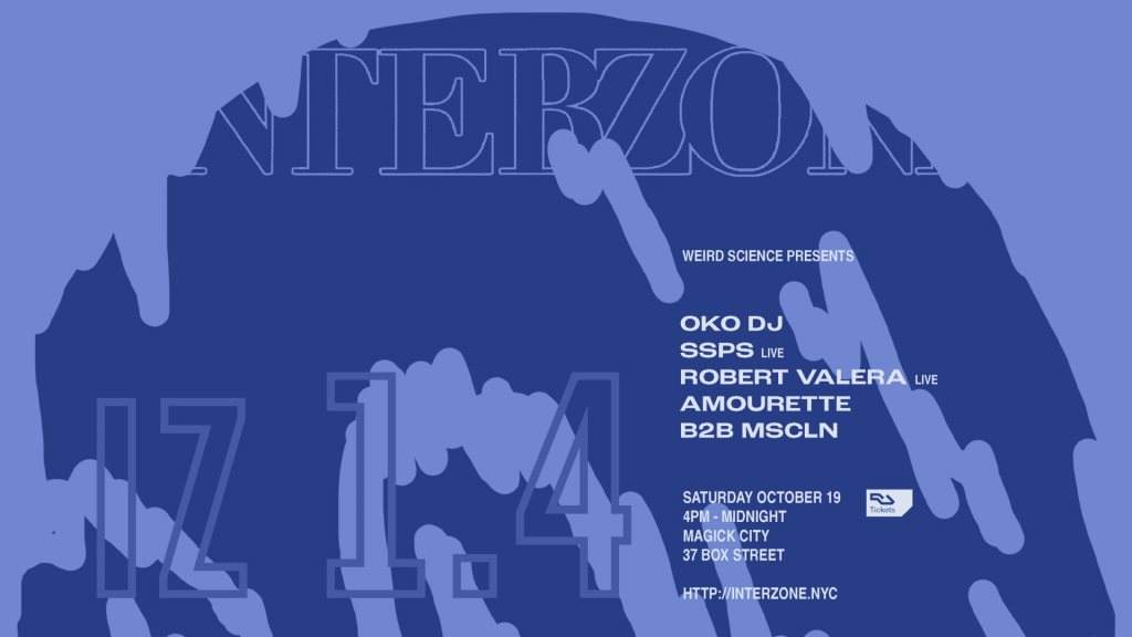 INTERZONE Weird Science presents OKO DJ, Ssps, Robert Valera, Amourette b2b Mscln - Página frontal