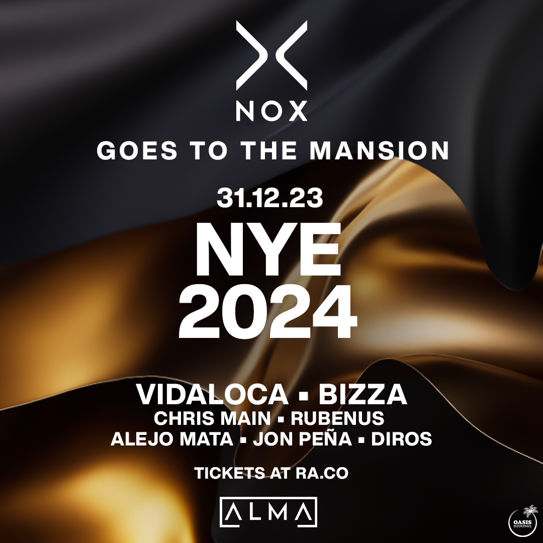 NOX ALMA pres. NYE 2024 at exclusive mansion at TBA SECRET