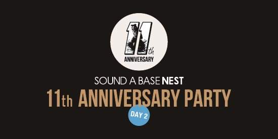 Sound A Base Nest 11th Anniversary Party Day 2 - フライヤー表