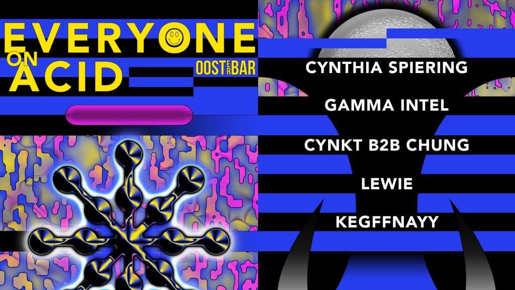 [RESCHEDULED] Everyone On Acid at OOSTerBAR - フライヤー表
