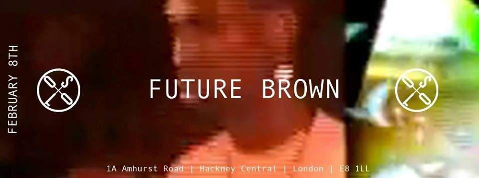 Future Brown - フライヤー表