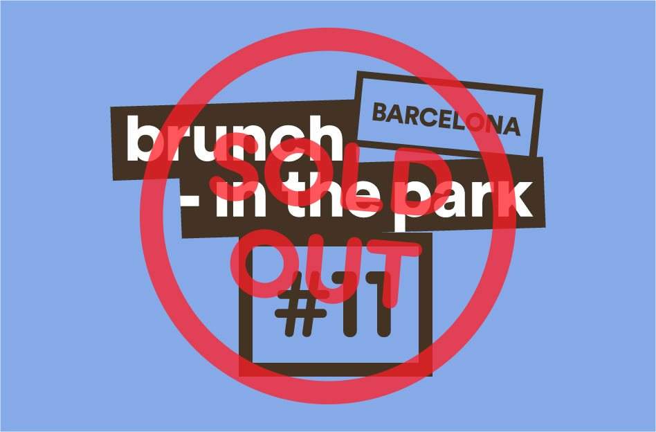 Brunch -In the Park #11: Paco Osuna, M.A.N.D.Y, ANNA, German Brigante - フライヤー表