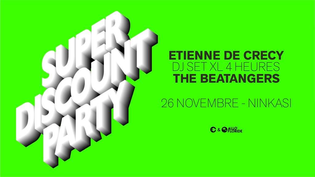 Etienne de Crécy Présente Super Discount Party - フライヤー表
