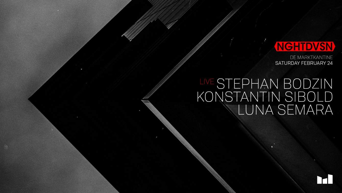 NGHTDVSN with Stephan Bodzin Live, Konstantin Sibold & More - フライヤー表