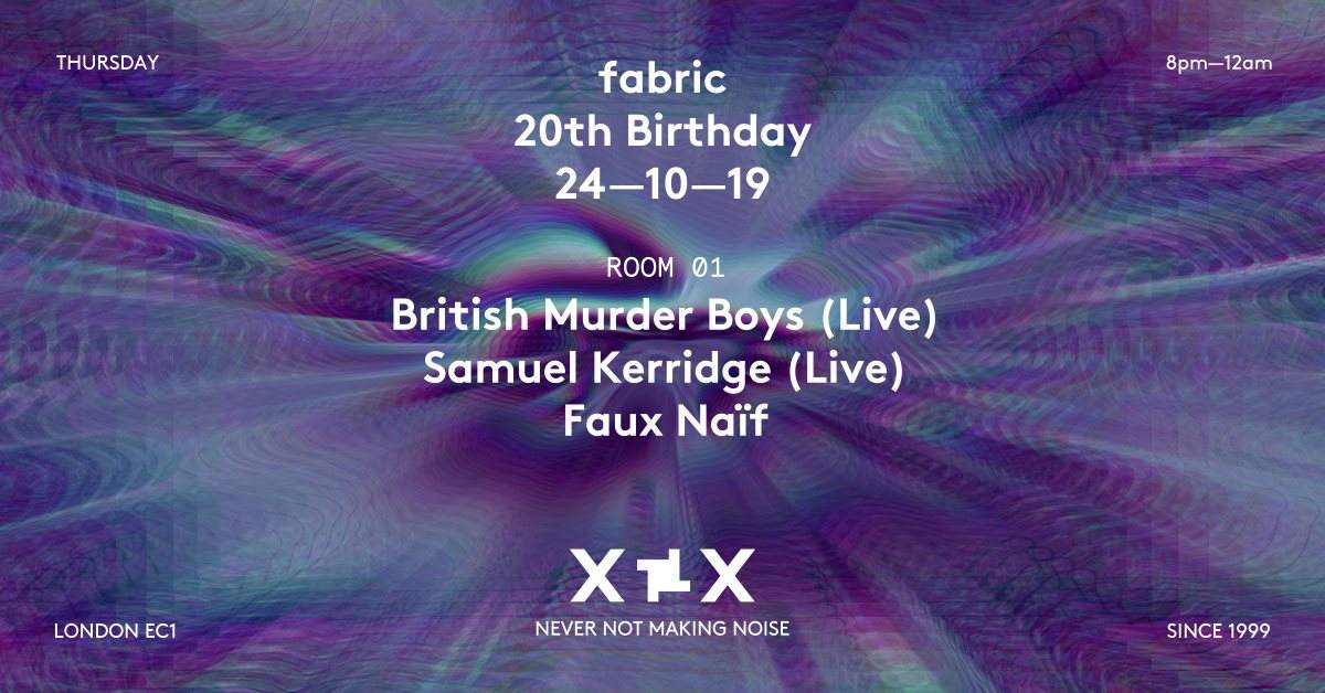 [CANCELLED] fabric XX: British Murder Boys (Live) - フライヤー表