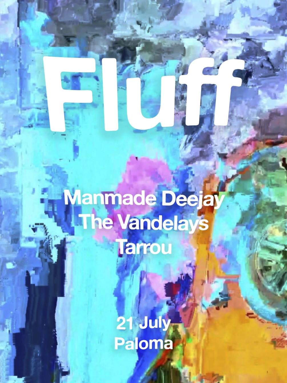 Fluff with Manmade Deejay, The Vandelays, Tarrou - フライヤー表
