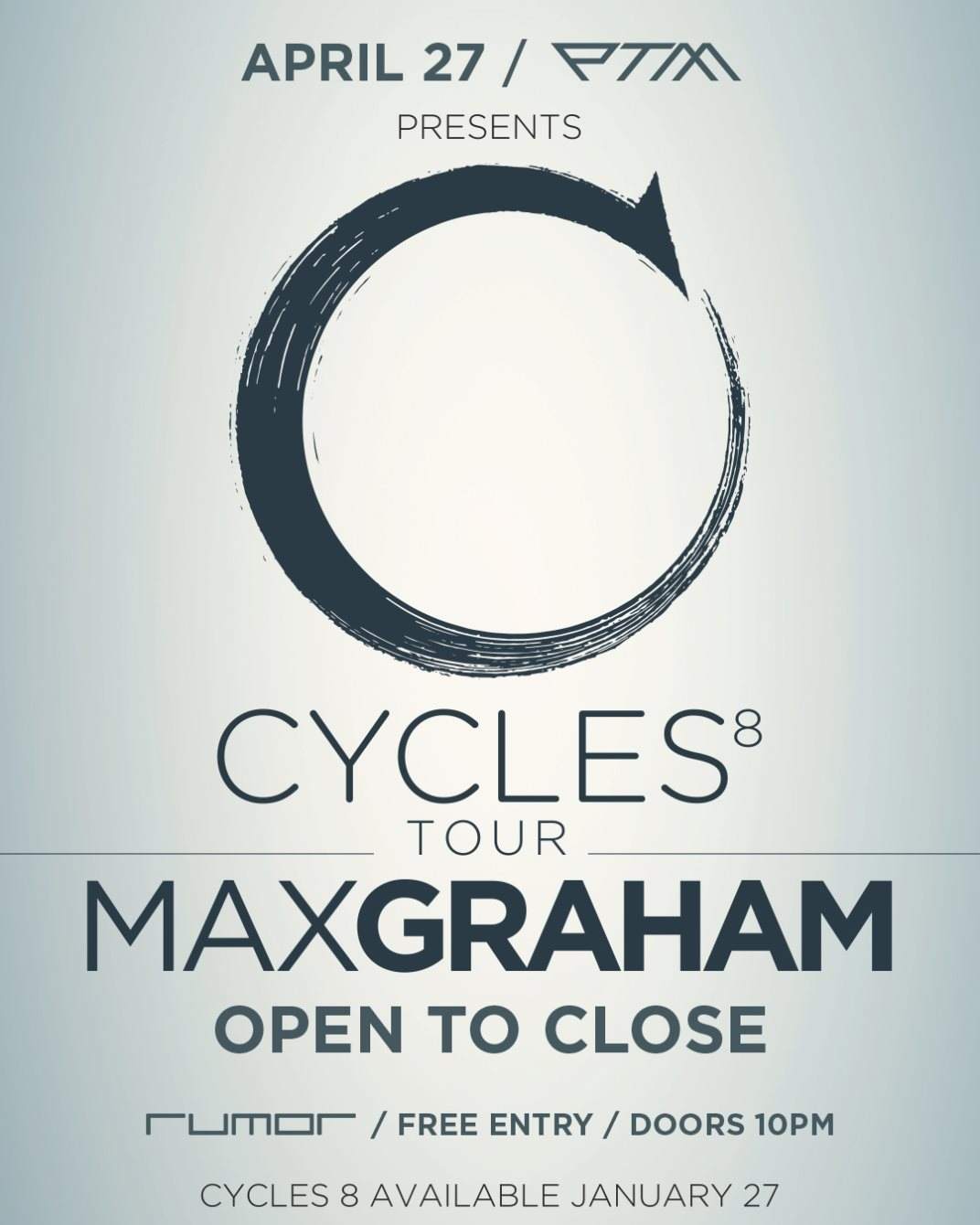 Max Graham Pres. Cycles - Open to Close - フライヤー表