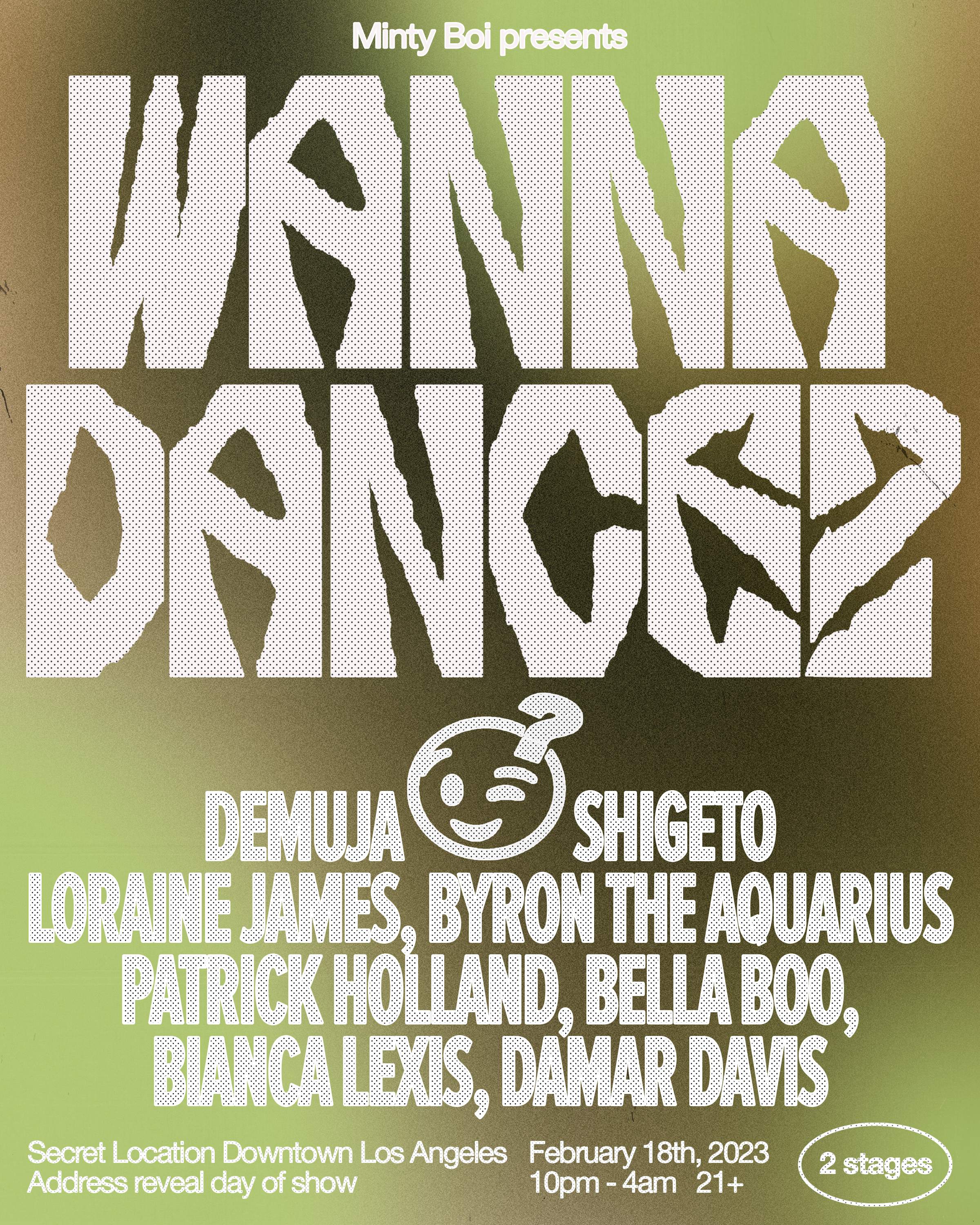 WANNA DANCE? Demuja / Shigeto / Loraine James / Byron The Aquarius / Patrick Holland + more - Página frontal