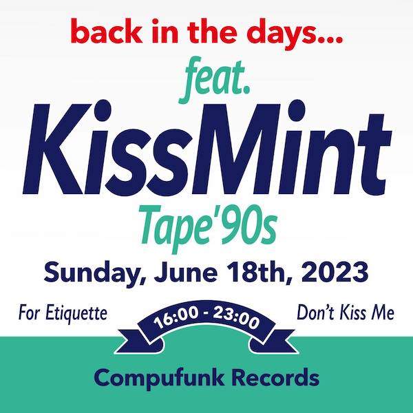 KISS MINT TAPE '90s - フライヤー表