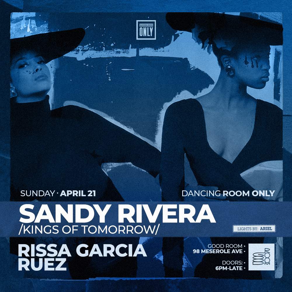 Sandy Rivera (Kings of Tomorrow), Rissa Garcia & Ruez - フライヤー表