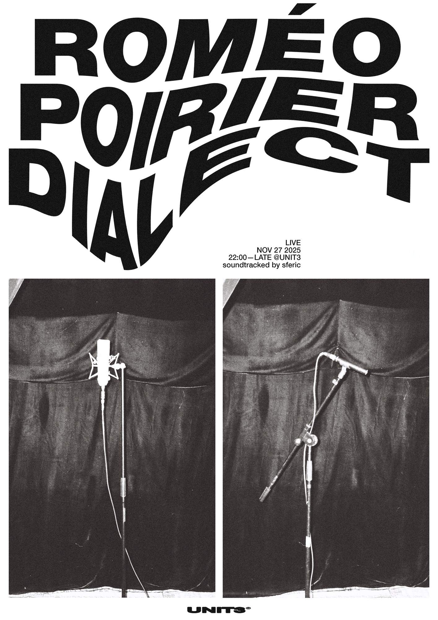 Roméo Poirier & Dialect at Unit3, Manchester