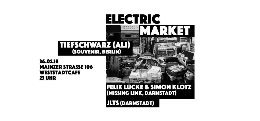Electric Market with Tiefschwarz - フライヤー表
