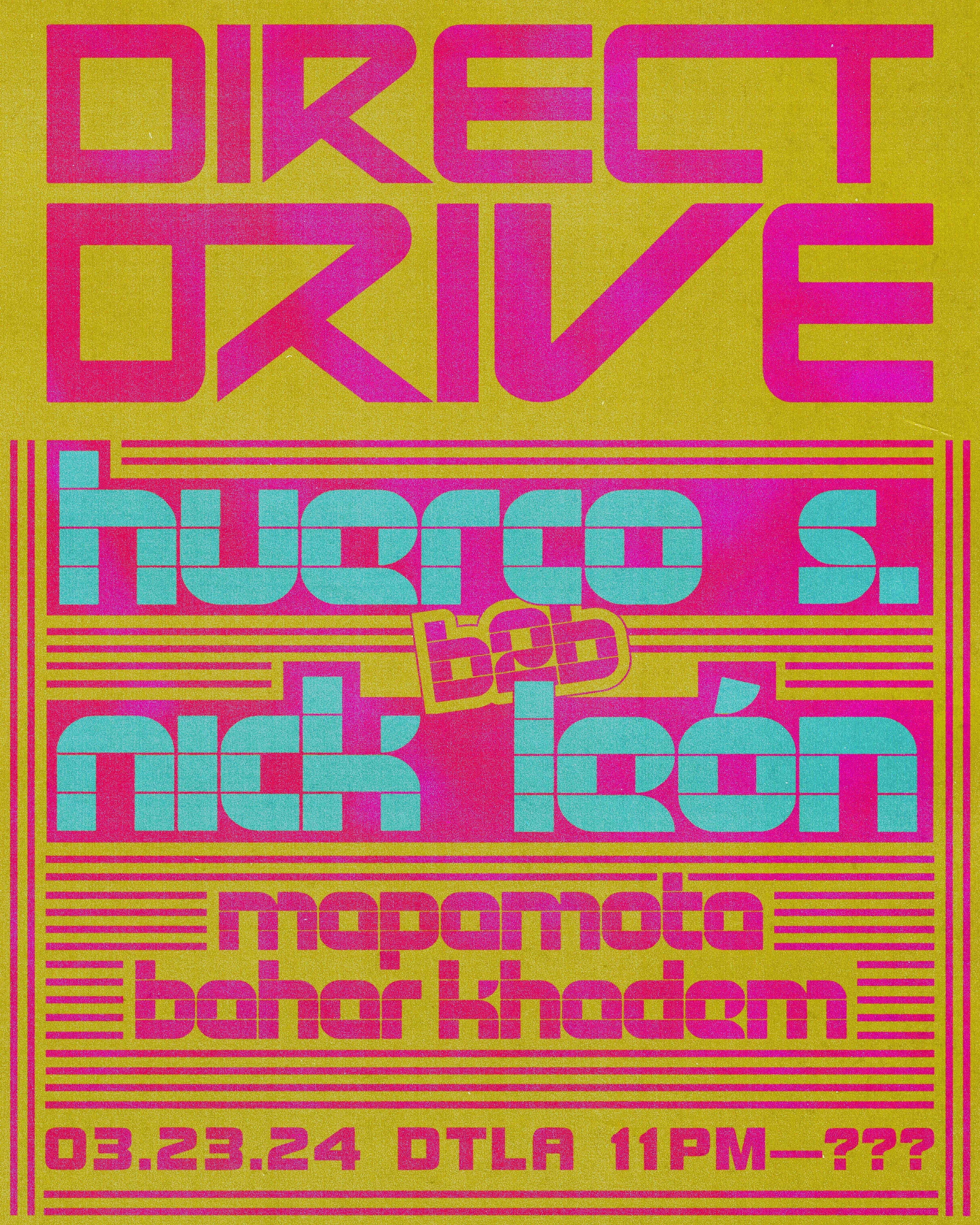 Direct Drive 1-Year Anniversary - Huerco S. b2b Nick León, Mapamota, bahar khadem - Página frontal