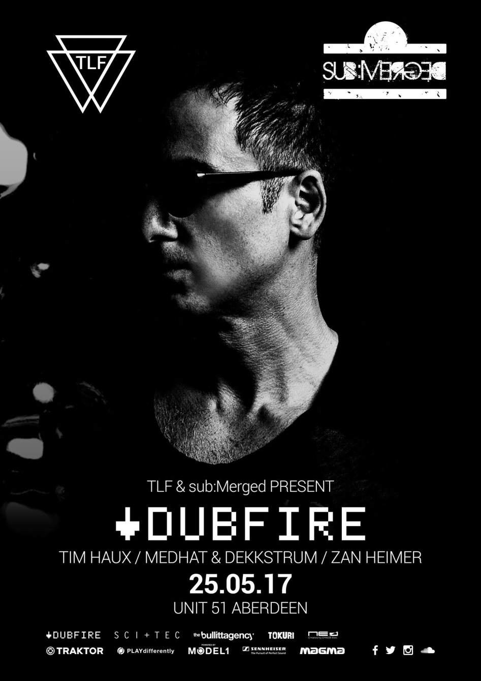 Dubfire (Live) - Unit51 - Hosted by: TLF & sub:Merged - フライヤー表