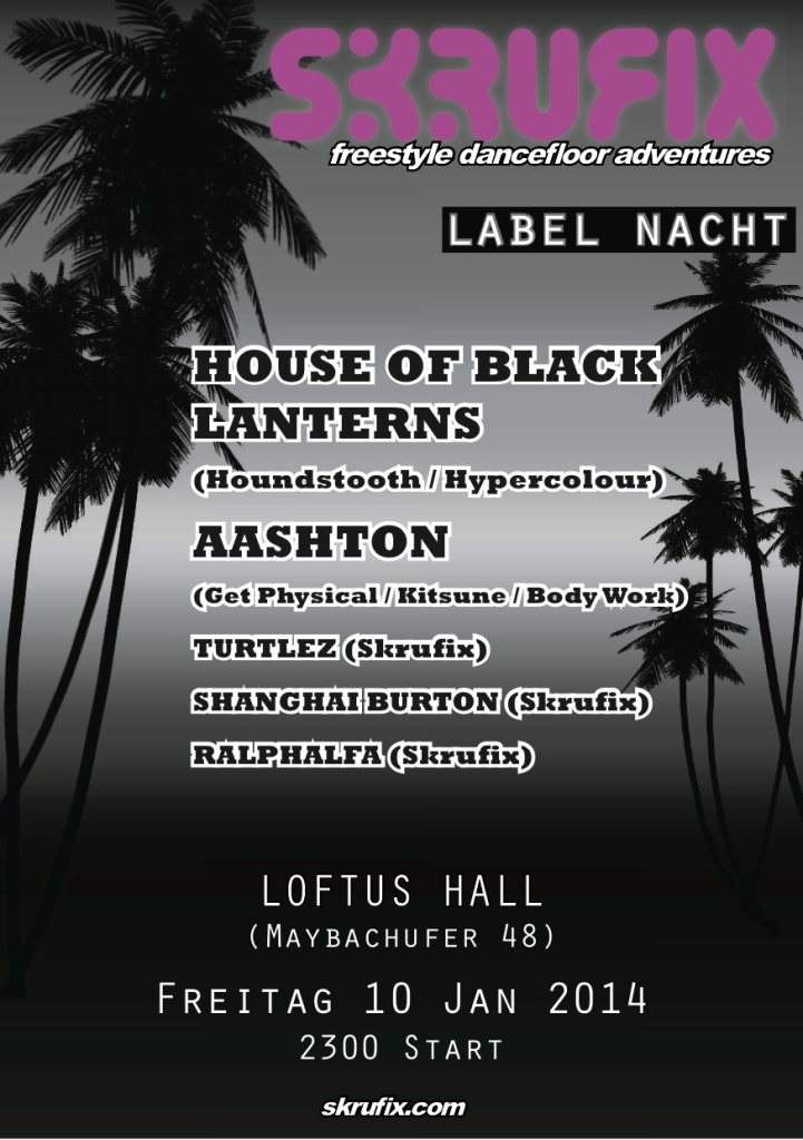 Skrufix Label Nacht with House of Black Lanterns, Aashton, Turtlez, Shanghai Burton, Ralphalfa - フライヤー表