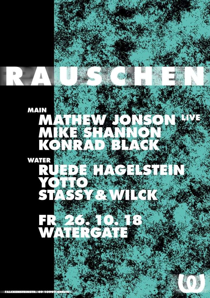 Rauschen: Mathew Jonson, Mike Shannon, Konrad Black, Ruede Hagelstein, Yotto, - フライヤー表