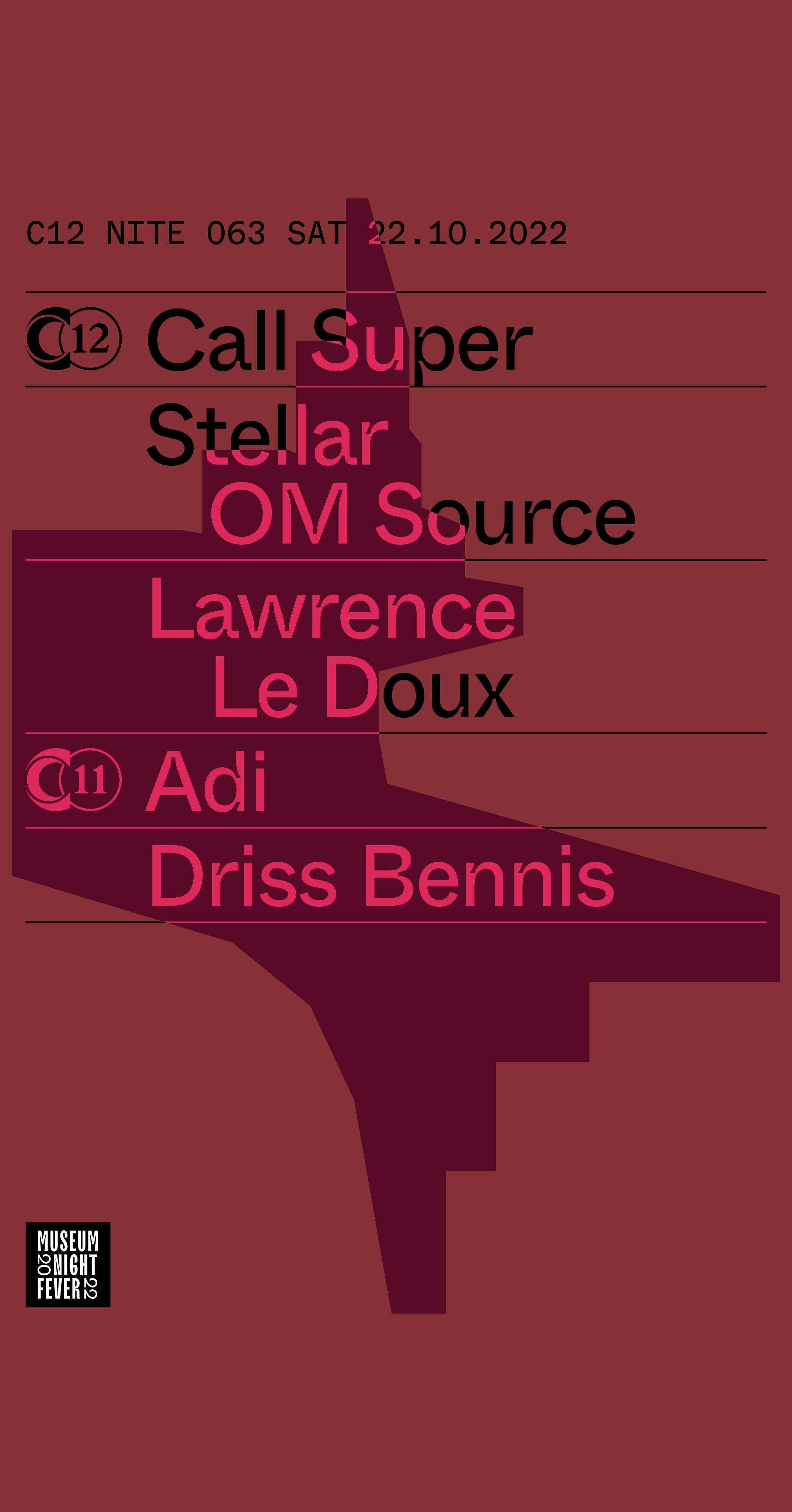 Call Super + Stellar OM Source + Lawrence Le Doux + Adi + Driss Bennis - フライヤー表