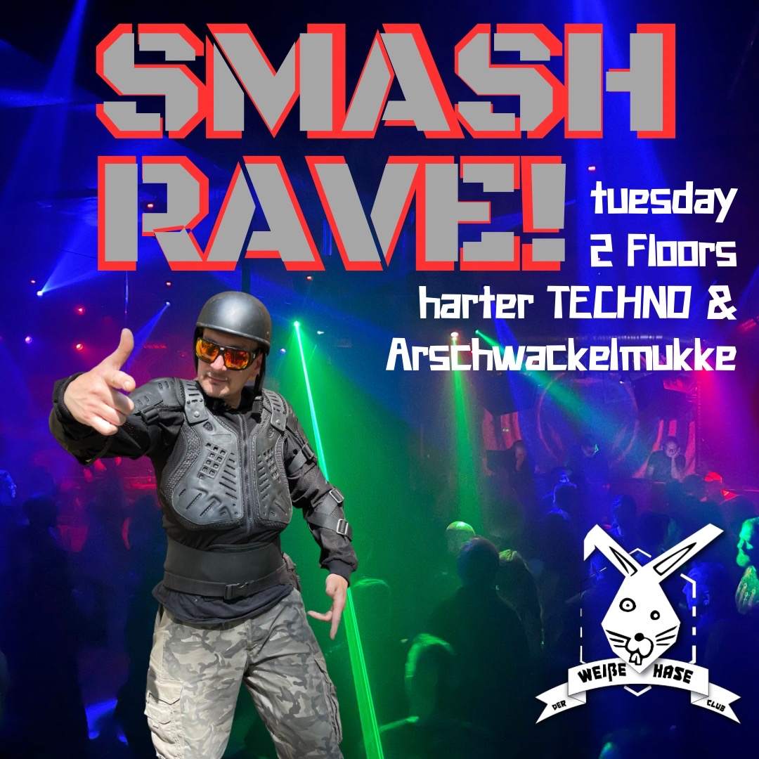 SMASH Rave at Der Weiße Hase, Berlin