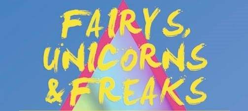 Fairys, Unicorns & Freaks - フライヤー表