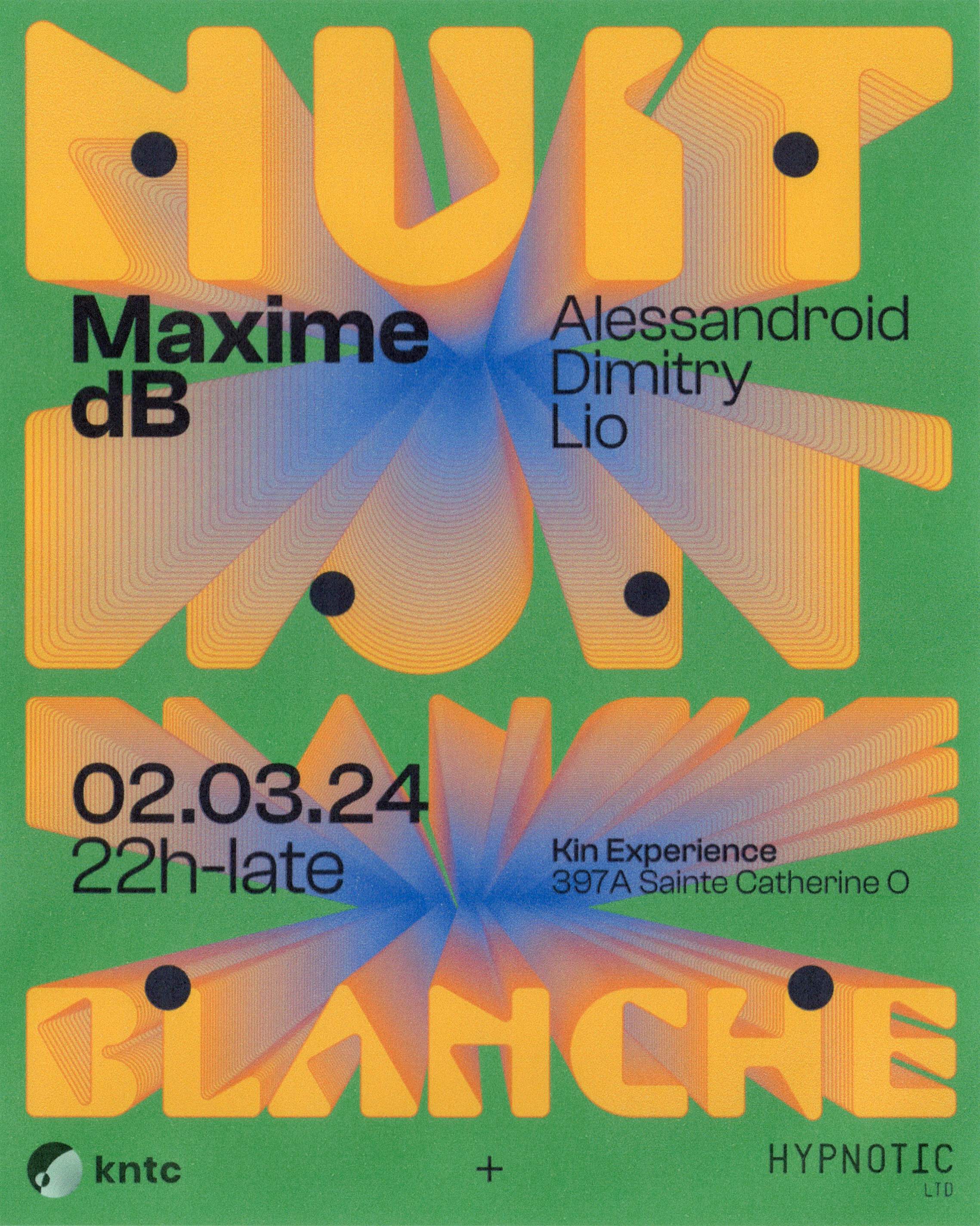 Kinetic x Hypnotic with Maxime dB - Nuit Blanche - フライヤー表